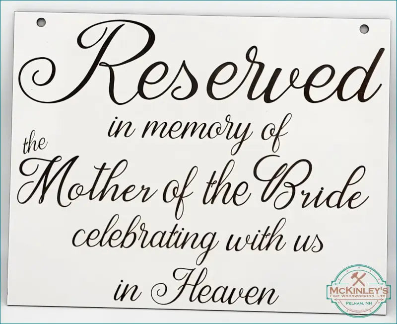 Reserved in Memory Signs - In Memory of Mother of the Bride